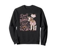 Funny Farm Cow Don't Get Your Bloomers in A Twist Sweatshirt