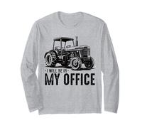 Funny Farm Rancher I'll Be in My Office Tracteur Humour Farmer Manche Longue