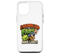 Funny Fart Joke - I Gambled on a Fart and Lost - Humour Brut Coque pour iPhone 12/12 Pro
