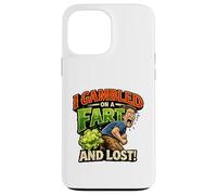 Funny Fart Joke - I Gambled on a Fart and Lost - Humour Brut Coque pour iPhone 13 Pro Max