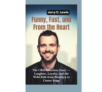 FUNNY, FAST, AND FROM THE HEART: The Chris Distefano Story-Laughter, Loyalty, and the Wild Ride from Brooklyn to Center Stage