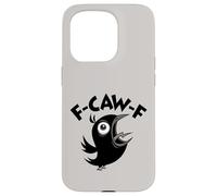 Funny Fed Up Foul-Mouth Crow Screaming F-CAW-F Coque pour iPhone 15 Pro
