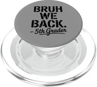 Funny First Day of School 5th Fifth Grader Bruh We Back PopSockets PopGrip pour MagSafe