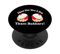 Funny Fishing Comment tu Les aimes Bobbers PopSockets PopGrip Adhésif