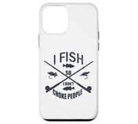 Funny Fishing Gag. I Fish So I Don't Choke People Coque pour iPhone 12 Mini