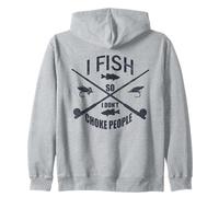 Funny Fishing Gag. I Fish So I Don't Choke People Sweat à Capuche