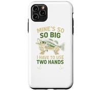Funny Fishing Mine's Big I Use Two Hands Coque pour iPhone 11 Pro Max