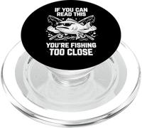 Funny Fishing Too Close Dad Love Humour Sarcastic Joke Meme PopSockets PopGrip pour MagSafe