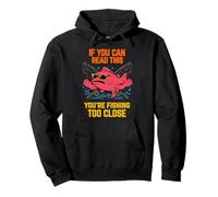 Funny Fishing Too Close Dad Love Humour Sarcastic Joke Meme Sweat à Capuche