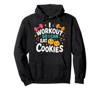 Funny Fitness I Workout So I Can Eat Cookies T-Shirt Sweat à Capuche