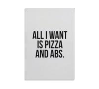 Funny Fitness Quote Wall Art - “All I Want Is Pizza And Abs” Motivational Poster, Modern Minimalist Print for Gym, Home Office Decor (Framed,08x12inch(20x30cm))