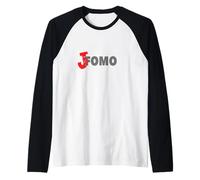 Funny FOMO JOMO Joy of Missing Out, ne craignez Pas Votre Meilleur ami Manche Raglan