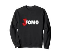 Funny FOMO JOMO Joy of Missing Out, ne craignez Pas Votre Meilleur ami Sweatshirt
