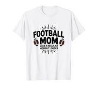 Funny Football Mom : Plus bruyante Que Les Mamans ordinaires T-Shirt, Homme, Blanc, XXL