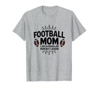 Funny Football Mom : Plus bruyante Que Les Mamans ordinaires T-Shirt, Homme, Gris Chiné, 5XL