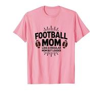 Funny Football Mom : Plus bruyante Que Les Mamans ordinaires T-Shirt, Homme, Rose, XXL