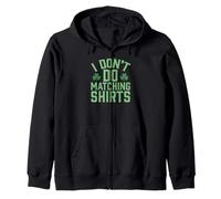 Funny for Guys St Patrks Day I Don't Do Matching Shirts Sweat à Capuche