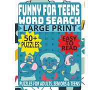 FUNNY FOR TEENS WORD SEARCH: Fun Brain Games in Large Print Laugh and Have Fun With Every Puzzles