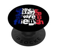 Funny France Rien ne m'effraie, ma Femme est française PopSockets PopGrip Adhésif