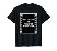 Funny Frank-LY Unhinged Pun Stamp Collecting Collector T-Shirt
