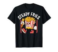 Funny French Fries, Fryday Everyday Foodie, Steady Fries T-Shirt
