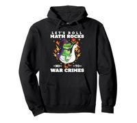 Funny Frog Goose Let's Roll Math Rocks Non aux Crimes de Guerre Sweat à Capuche