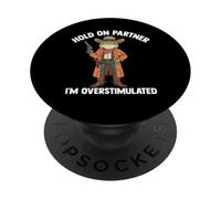 Funny Frog Meme Hold on Partner I'm Over Stimulated PopSockets PopGrip Adhésif