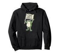 Funny Frog Quitting Meme Sarcastic J'Ai essayé, ça Suffit Sweat à Capuche