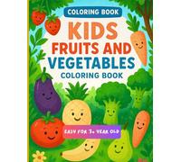 Funny Fruits & Veggies Coloring Book for Kids Ages 3+: 54 Cute and Silly Fruit & Vegetable Coloring Pages | Single-Sided, No Bleed