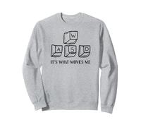 Funny Gamer It's What Moves Me | Amateur de jeux vidéo Sweatshirt