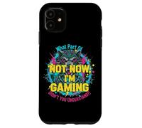 Funny Gamer Not Now I'm Gaming Coque pour iPhone 11