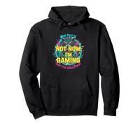 Funny Gamer Not Now I'm Gaming Sweat à Capuche