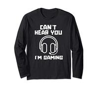Funny Gamer Playing Can't Hear You I'm Gaming Headset Gift Manche Longue