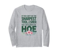 Funny Garden Tool Pun I You Can't Be The Sharpest Abri de jardin Manche Longue