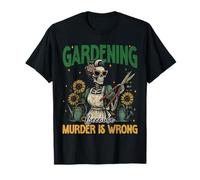 Funny Gardening Because Murder Is Wrong Clothing Plant Women T-Shirt