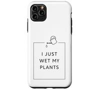 Funny Gardening Pun Houseplant Lover I Just Wet My Plants Coque pour iPhone 11 Pro Max