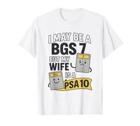 Funny Gem Mint 10 Carte de sport Grade BGS7 My wife is a PSA 10 T-Shirt