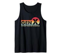 Funny Gen X We Made Whatever an Emotion Humour X Generation Débardeur