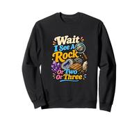 Funny Geology Rocks Loupe géologue Sweatshirt