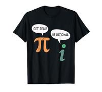 Funny Get Real Be Rational Sarcastic Pi Math Teacher Geek T-Shirt