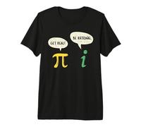 Funny Get Real Be Rational Shirt Pi Math Teacher G ift T-Shirt Haut de Gamme