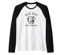 Funny Getting Older - Nouveaux Trucs pour Vieux Chiens Manche Raglan