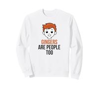 Funny Gingers : Les Gens sont-Ils trop Roux et Fiers Sweatshirt