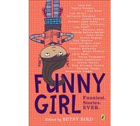 Funny Girl: Funniest. Stories. Ever