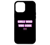 Funny Girls Who Vibe Code, IA Coder Coque pour iPhone 12 Pro Max