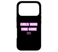 Funny Girls Who Vibe Code, IA Coder Coque pour iPhone 17 Pro