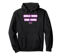 Funny Girls Who Vibe Code, IA Coder Sweat à Capuche
