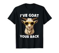 Funny Goat Farming Farmer Joke Goat Pun I've Goat Your Back T-Shirt