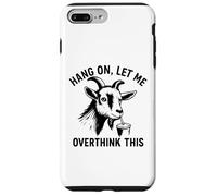 Funny Goat Hang on Let Me Overthink Coque pour iPhone 7 Plus/8 Plus