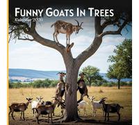 Funny Goats in Trees 2026 Calendar: Hilarious Goats Climbing, Balancing & Being Silly